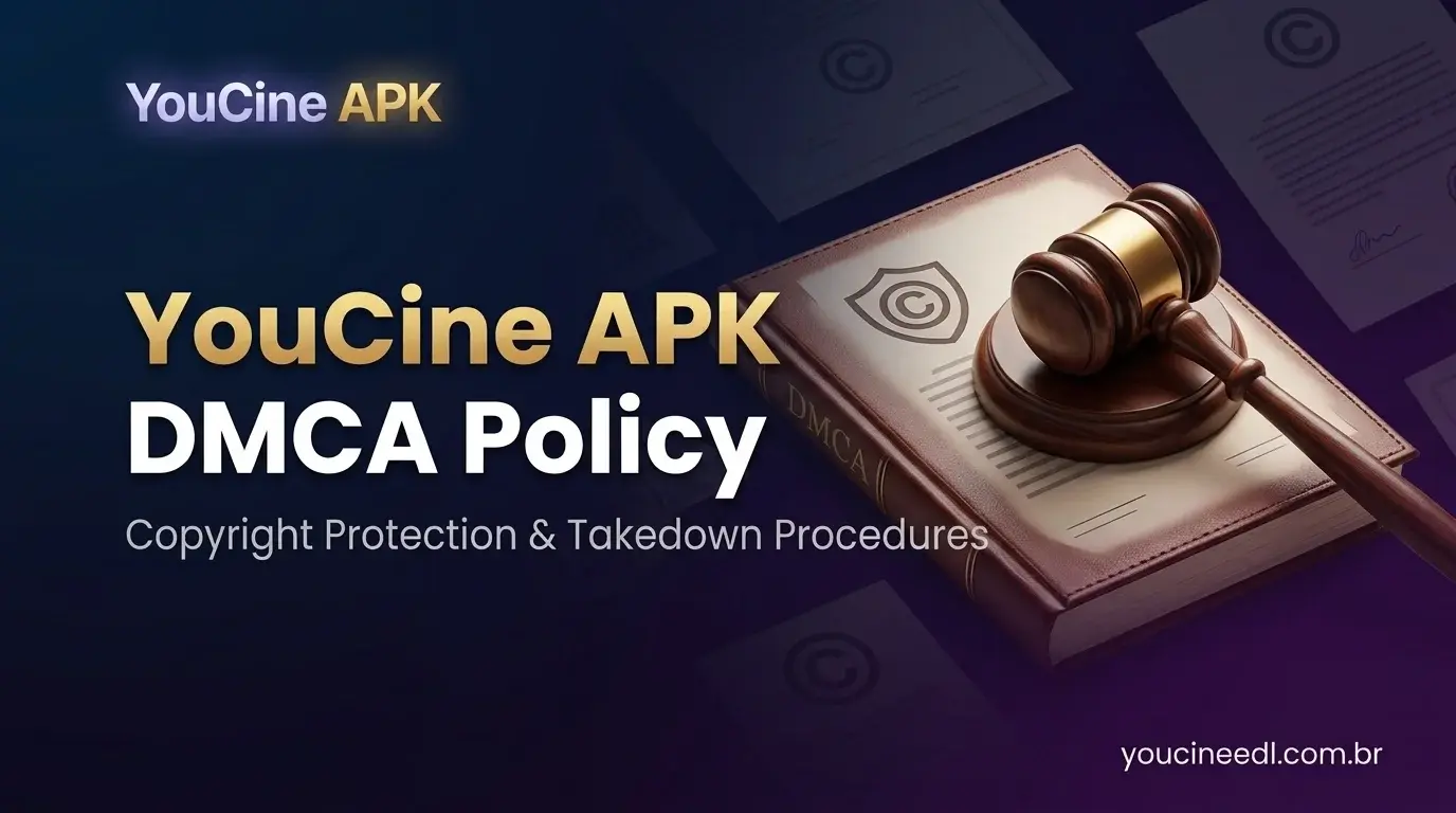DMCA Policy YouCine APK copyright infringement notice